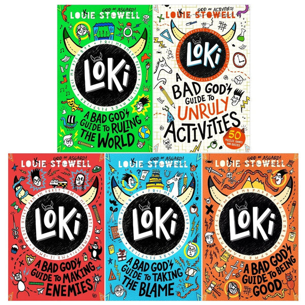 Loki A Bad God's Guide Series Collection 5 Book Set (A Bad God's Guide To Taking The Blame, To Being Good, To Ruling the World, To Making Enemies, To Unruly Activities) By Louie Stowell