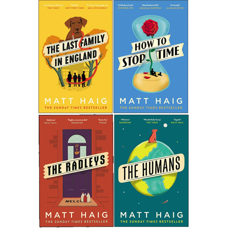 Matt Haig 4 Books Collection Set (The Last Family in England, How to Stop Time, The Radleys, The Humans)