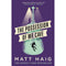 Matt Haig Collection 7 Books Set (The Humans, How to Stop Time, The Midnight Library, The Possession of Mr Cave, Notes on a Nervous Planet, Reasons to Stay Alive, Humans: An A-Z)