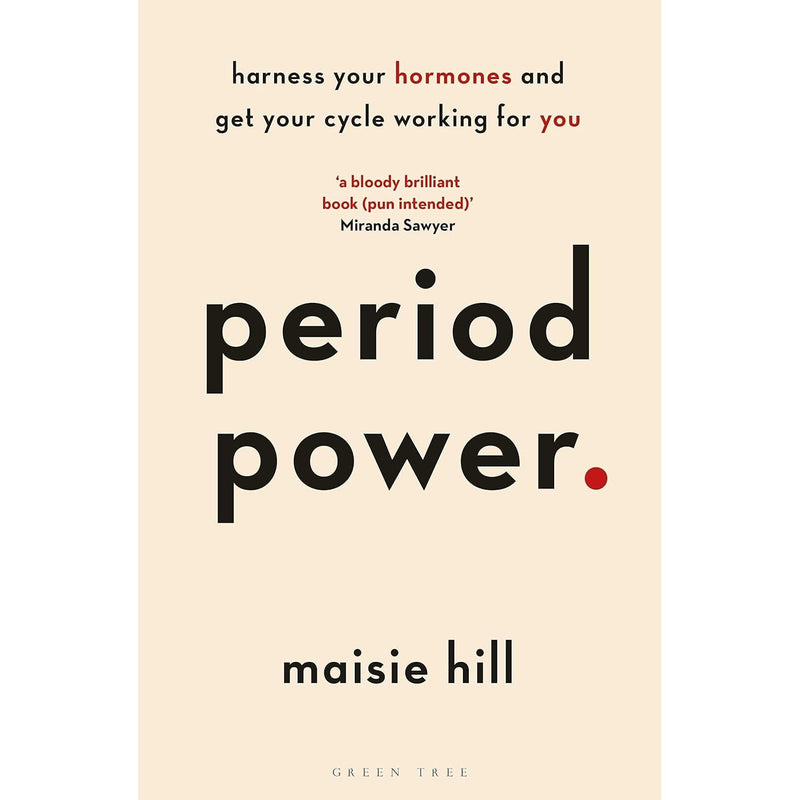 Maisie Hill 3 Books Collection Set (Powerful, Period Power, Perimenopause Power)