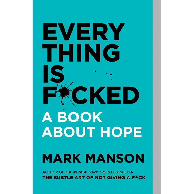 The Subtle Art of Not Giving a F*ck, Everything is F*cked, Atomic Habits and The Courage to Be Disliked 4 Books Set