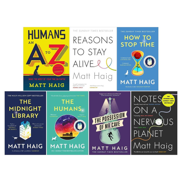 Matt Haig Collection 7 Books Set (The Humans, How to Stop Time, The Midnight Library, The Possession of Mr Cave, Notes on a Nervous Planet, Reasons to Stay Alive, Humans: An A-Z)