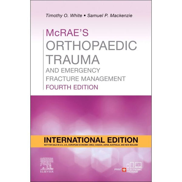 McRae's Orthopaedic Trauma and Emergency Fracture Management 4e International Edition
