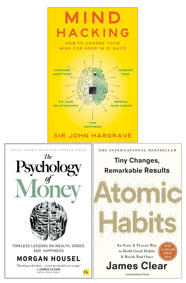 Mind Hacking, The Psychology Of Money and Atomic Habits 3 Books Collection Set