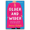 Older and Wider, The Happy Menopause & Preparing for the Perimenopause and Menopause 3 Books Collection Set