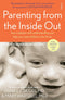 Dr Daniel Siegel Collection 3 Books Set (Parenting from the Inside Out, The Whole Brain Child, No-Drama Discipline)