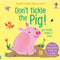 Usborne Don't Tickle Collection 4 Books Set (Touchy-Feely Sound Books) Unicorn, T-Rex, Dinosaur, Pig