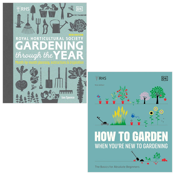 RHS How To Garden When You're New To Gardening By The Royal Horticultural Society & RHS Gardening Through the Year By Ian Spence 2 Books Collection Set