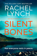 Rachel Lynch DI Kelly Porter Series 3 Books Set (Books 11-13) (Silent Bones, Shared Remains, Cruel Truth)