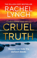 Rachel Lynch DI Kelly Porter Series 3 Books Set (Books 11-13) (Silent Bones, Shared Remains, Cruel Truth)