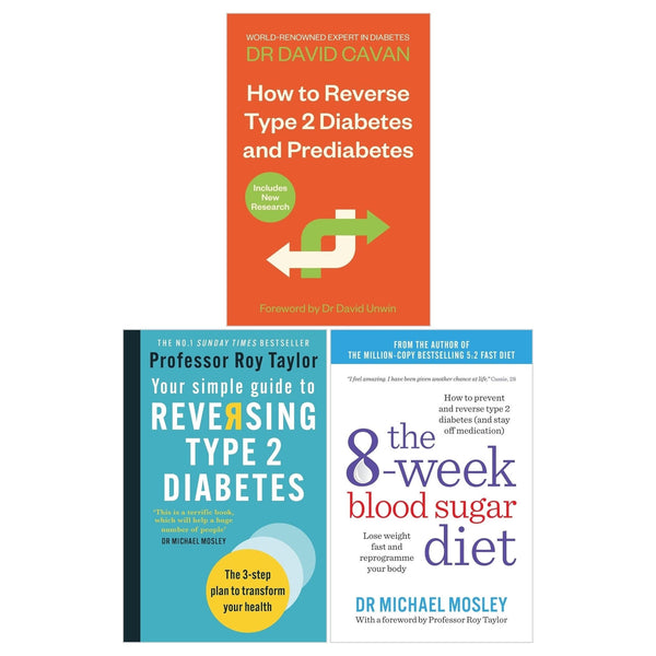 How To Reverse Type 2 Diabetes and Prediabetes, Your Simple Guide to Reversing Type 2 Diabetes and The 8-Week Blood Sugar Diet 3 Books Set