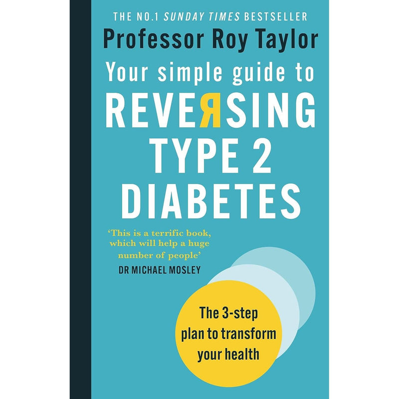 How To Reverse Type 2 Diabetes and Prediabetes, Your Simple Guide to Reversing Type 2 Diabetes and The 8-Week Blood Sugar Diet 3 Books Set