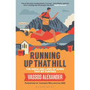 Running Up That Hill by Vassos Alexander – Inspiring Running Memoir & Fitness Motivation Guide