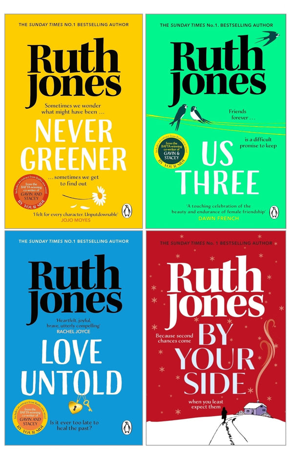 Ruth Jones Collection 4 Books Set (Love Untold, Us Three, Never Greener and By Your Side)