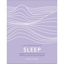 Sleep: Harness the Power of Sleep for Optimal Health and Wellbeing (A Little Book of Self Care)