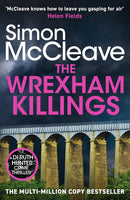 DI Ruth Hunter Series 3 Books Collection Set (Books 15-17) By Simon McCleave (Denbigh Asylum Killings, Wrexham Killings, Colwyn Bay Killings)