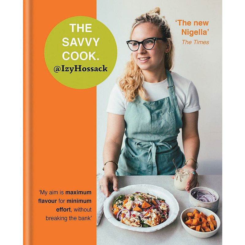 The Savvy Cook: Easy Food on a Budget by Izy Hossack