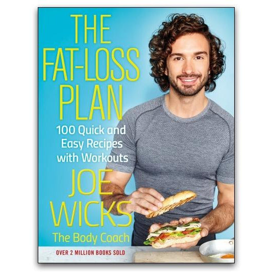 The Fat-Loss Plan - 100 Quick and Easy Recipes with Workouts by Joe Wicks