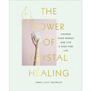 The Power of Crystal Healing by Emma Lucy Knowles | Unlock the Energy of Crystals for Mind, Body & Spirit – Discover How Crystals Can Transform Your Energy and Life