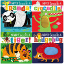 Never Touch and Feel Series 4 Books Collection Set - Never Touch a Tiger, Never Touch a Panda, Never Touch a Hedgehog, Never Touch a Crocodile