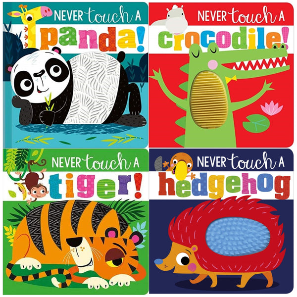 Never Touch and Feel Series 4 Books Collection Set - Never Touch a Tiger, Never Touch a Panda, Never Touch a Hedgehog, Never Touch a Crocodile