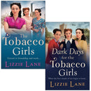 Tobacco Girls Series 2 Books Collection Set By Lizzie Lane (The Tobacco Girls, Dark Days for the Tobacco Girls)