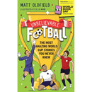 Unbelievable Football True Stories 4 Book Collection Set by Matt Oldfield (Unbelievable Football, Unbelievable Football 2, England Edition & World Cup Stories World Book Day)