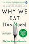 Why We Eat, How To Eat, Ultra-Processed People 3 Books Collection Set