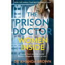 The Prison Doctor Series by Dr Amanda Brown | The Prison Doctor, Women Inside & The Final Sentence – True Crime & Memoir Book Collection