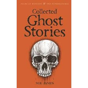 Collected Ghost Stories (Tales of Mystery and The Supernatural)