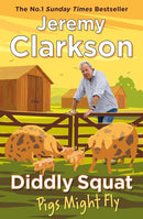 Diddly Squat Series 5 Books Collection Set By Jeremy Clarkson (A Year On The Farm, ‘Til The Cows Come Home, Pigs Might Fly, Home to Roost, The Farmer's Dog)