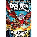 Dog Man Series 11-14 Collection 4 Books Set By Dav Pilkey (Twenty Thousand Fleas Under the Sea, The Scarlet Shedder, Big Jim Begins, Big Jim Believes)