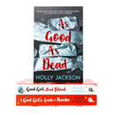 A Good Girls Guide to Murder Series 3 Books Collection Set By Holly Jackson ( A Good Girls Guide to Murder, Good Girl Bad Blood, As Good As Dead)