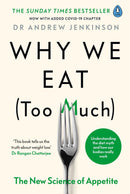 Why We Eat (Too Much) by Andrew Jenkinson | The New Science of Appetite & Lasting Weight Loss