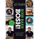 Bish Bash Bosh Your Favourites All Plants The Brand New Sunday Times Besteller From The 1 Vegan Au.. - books 4 people