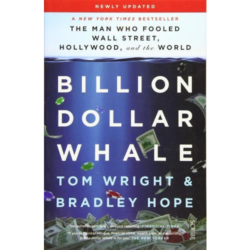 Billion Dollar Whale - The Bestselling Investigation Into The Financial Fraud Of The Century - books 4 people