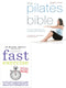 The Pilates Bible, Fast Exercise 2 Books Collection Set