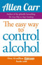 Easy Way to Control Alcohol,This Naked Mind 2 Books Collections Set