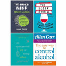Naked Mind, Sober Diaries, Unexpected Joy of Being Sober Journal, Easy Way to Control Alcohol 4 Books Collection Set