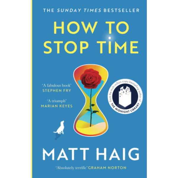 Matt Haig Book, How to Stop Time
