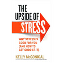 The Health Fix, Control Stress, The Upside of Stress 3 Books Collection Set