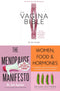 The Vaginal Bible, Women, Food and Hormones, 
The Menopause Manifesto 3 Books Collection Set