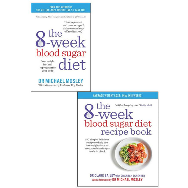 8-Week Blood Sugar Diet & 8-Week Blood Sugar Diet Recipe Book By Clare Bailey 2 Books Collection Set