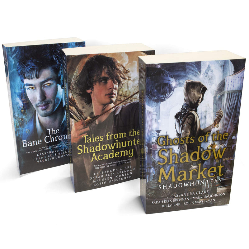 Cassandra Clare Shadowhunters Collection 3 Books Set (The Bane Chronicles, Tales from the Shadowhunter Academy, Ghosts of the Shadow Market)