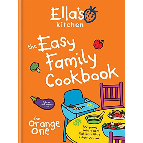 Ella&#39;s Kitchen: The Easy Family Cookbook