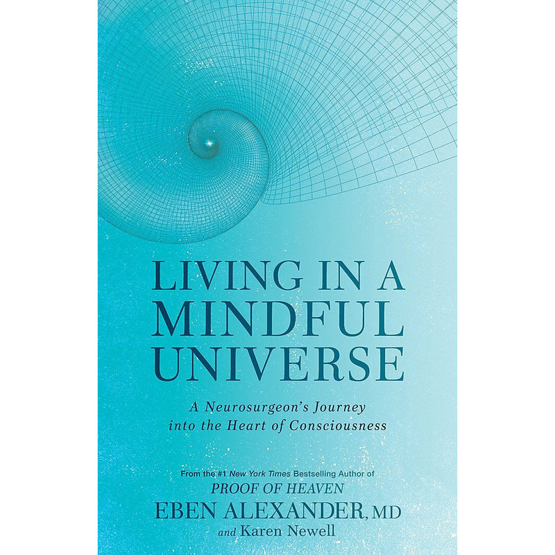 Proof of Heaven, Living in a Mindful Universe and The Map of Heaven 3 Books Collection Set by Dr Eben Alexander