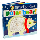 Never Touch a Polar Bear Touch and Feel