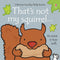 Usborne Thats Not My Squirrel Touchy-Feely Board Books