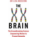 The XX Brain: The Groundbreaking Science Empowering Women to Prevent Dementia and Brain Food How to Eat Smart and Sharpen Your Mind By Dr Lisa Mosconi 2 Books Collection Set