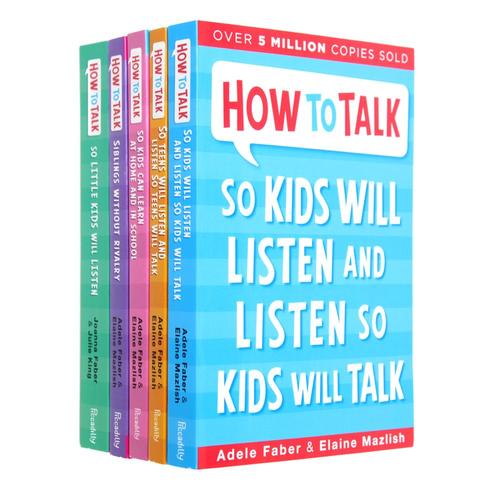 How To Talk Collection 5 Books Set How To Talk So Kids Will Listen How To Talk Series